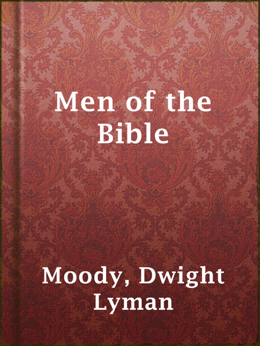 Title details for Men of the Bible by Dwight Lyman Moody - Available